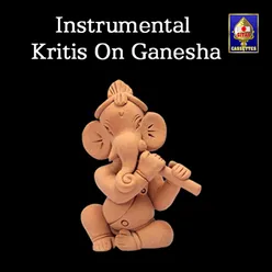 Popular Instrumental Kritis On Ganesha