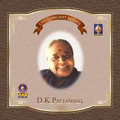 Carnatic Vocal D K Pattammal - Live Concert