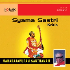 Shyama Sastri Krithis