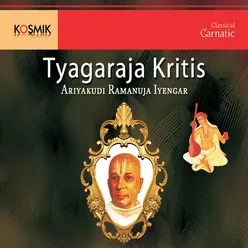 Thyagaraja Krithis - Ariyakudi Ramanuja Iyengar
