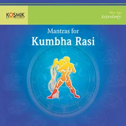 Mantras For Kumbha Rasi