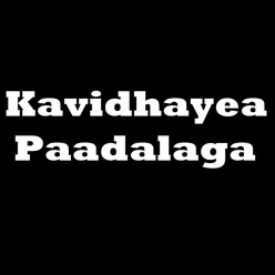 Kavidhayea Paadalaga