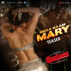 Mera Naam Mary (From "Brothers")