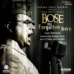 BOSE The Forgotten Hero