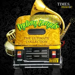 Indian Bands The Ultimate Collection