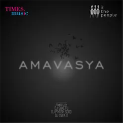 Amavasya DJ Suketu Remix