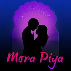 Mora Piya