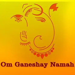 Om Ganeshay NAmah