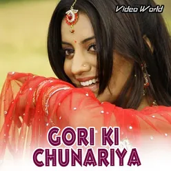 Gori Ki Chunariya