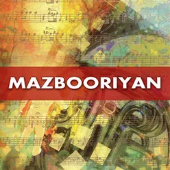 Mazbooriyan