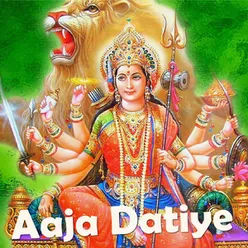 Aaja Datiye