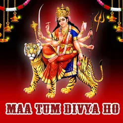 Divya Ho Maa Divya Ho