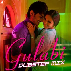 Gulabi Dubstep Mix