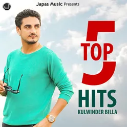 Top 5 Hits Songs of Kulwinder Billa