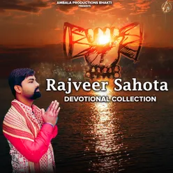 Rajveer Sahota Devotional Collection