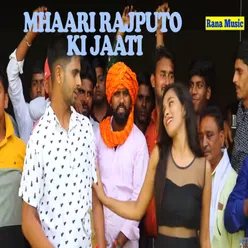 Mhaari Rajputo Ki Jaati