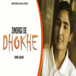 Zindagi De Dhokhe