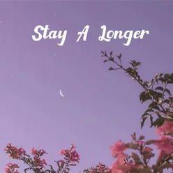 Stay A Longer