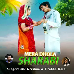 Mera Dhola Sharabi