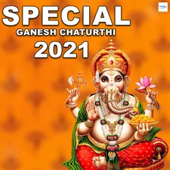 Special Ganesh Chaturthi 2021
