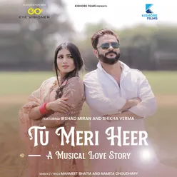 Tu Meri Heer A Musical Love Story
