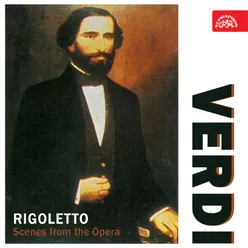 Rigoletto, Act III: "Rigoletto´s Aria"