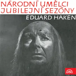 Národní umělci jubilejní sezóny - Eduard Haken