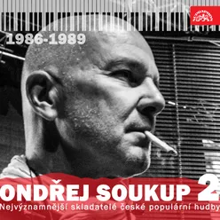 Nejvýznamnější skladatelé české populární hudby Ondřej Soukup 2 1986-1989