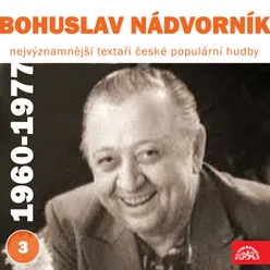 Nejvýznamnější textaři české populární hudby Bohuslav Nádvorník III. (1960-1977)