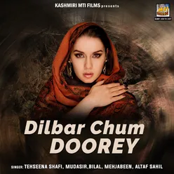 Dilbar Chum Doorey