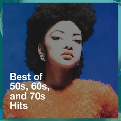 Best of 50S, 60S, and 70S Hits