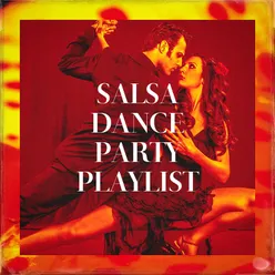 Salsa Dance Party Playlist