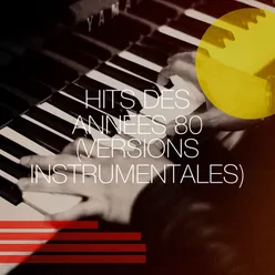 Hits Des Années 80 (Versions Instrumentales)