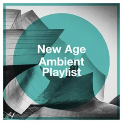 New Age Ambient Playlist