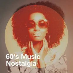 60's Music Nostalgia