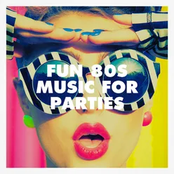 Fun 80S Music for Parties