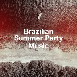 Brazilian Summer Party Music