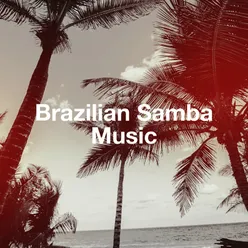 Brazilian Samba Music