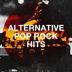 Alternative Pop Rock Hits