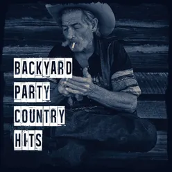 Backyard Party Country Hits