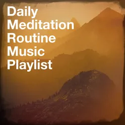 Daily meditation routine music playlist