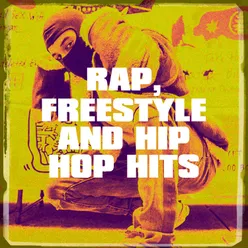 Rap, Freestyle and Hip Hop Hits