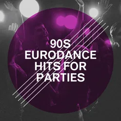 90S Eurodance Hits for Parties
