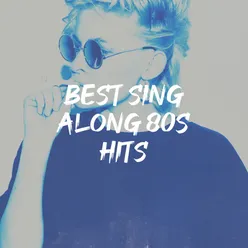 Best Sing Along 80S Hits