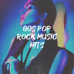 80S Pop Rock Music Hits