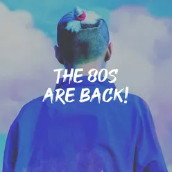 The 80S Are Back!