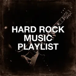 Hard Rock Music Playlist