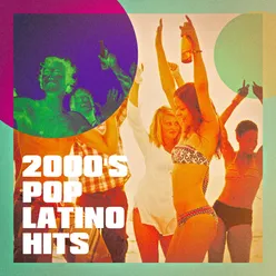 2000's Pop Latino Hits