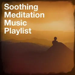 Soothing Meditation Music Playlist
