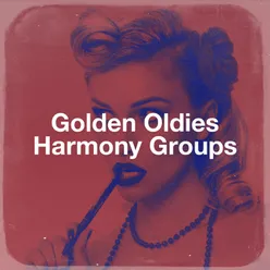 Golden Oldies Harmony Groups